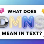What Does DMNS Mean in Text