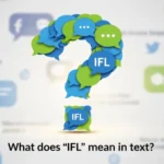 ifl mean in text
