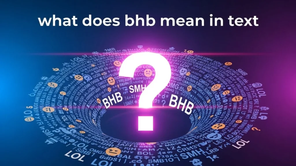 what does bhb mean in text
