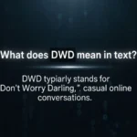 what does dwd mean in text