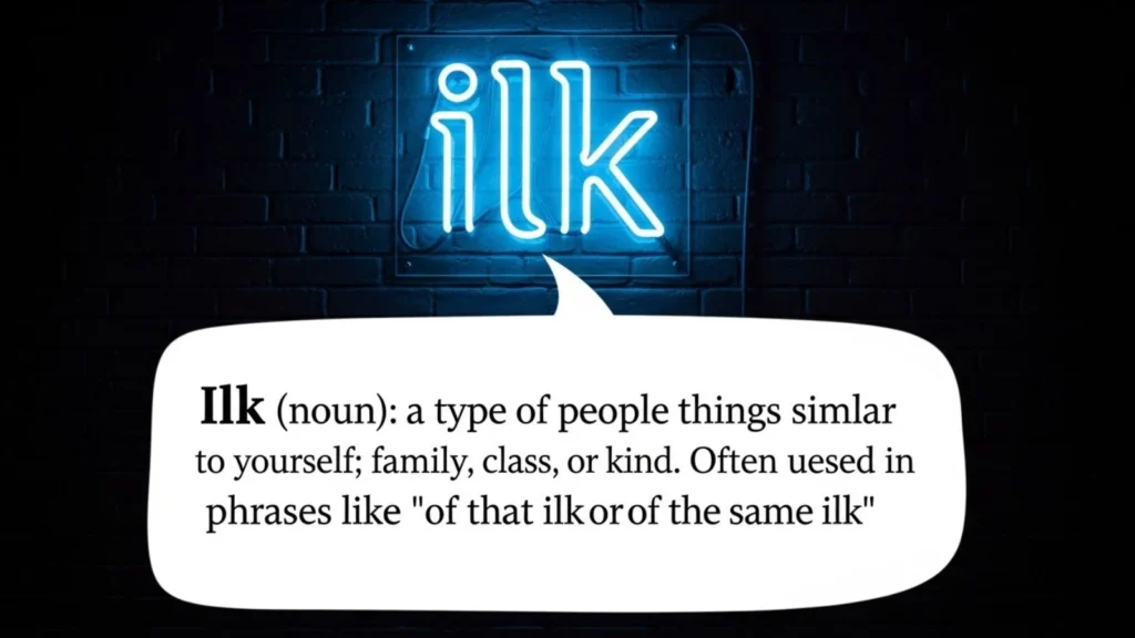 what does ilk mean in text