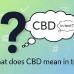 what does cbd mean in text