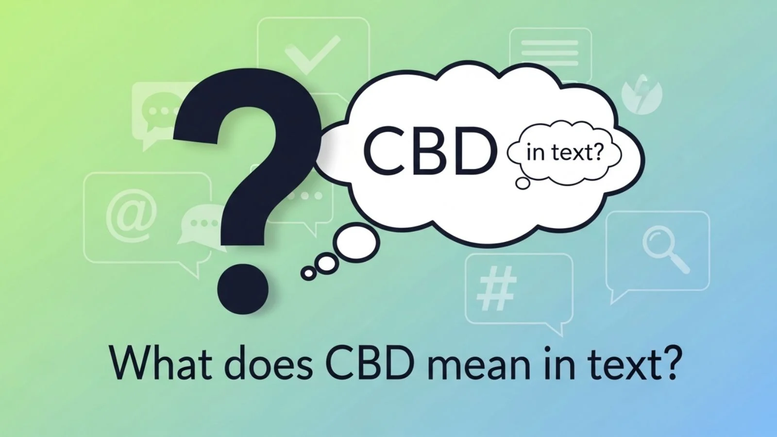 what does cbd mean in text
