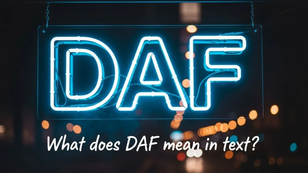 what does daf mean in text