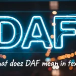 what does daf mean in text
