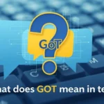 what does got mean in text