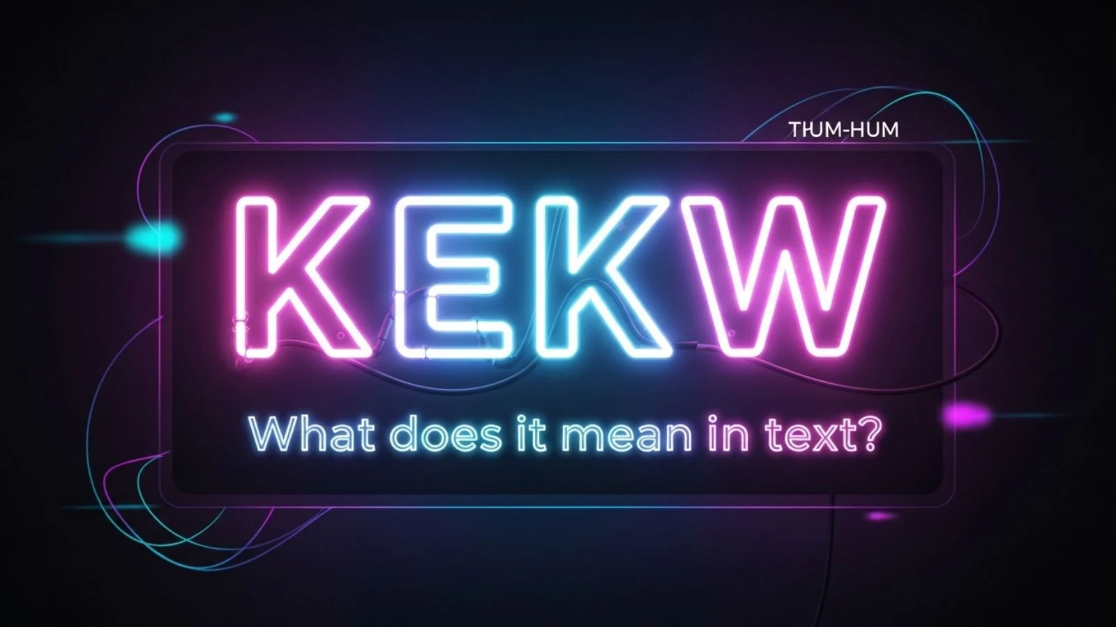 what does kekw mean in text