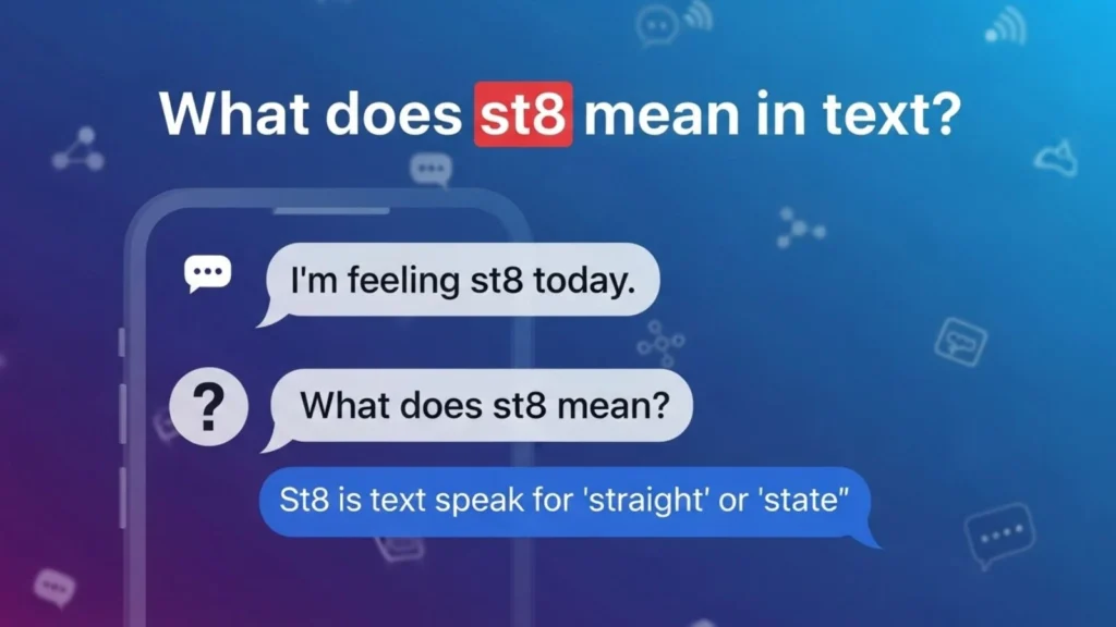 what does st8 mean in text