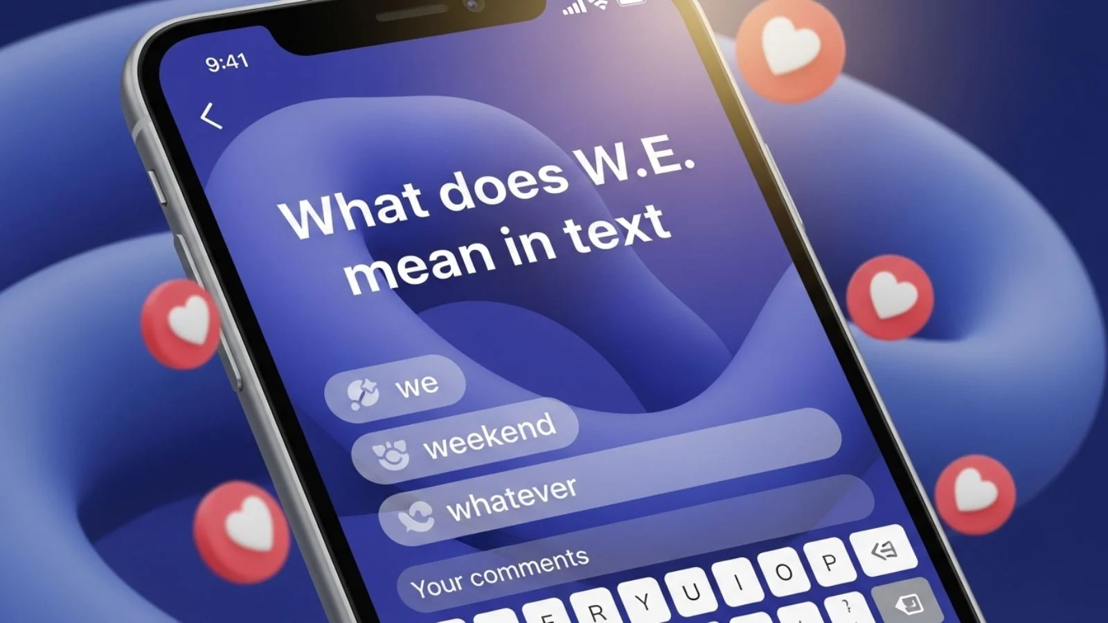 what does w.e mean in text