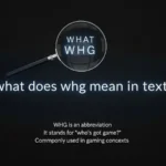 what does whg mean in text