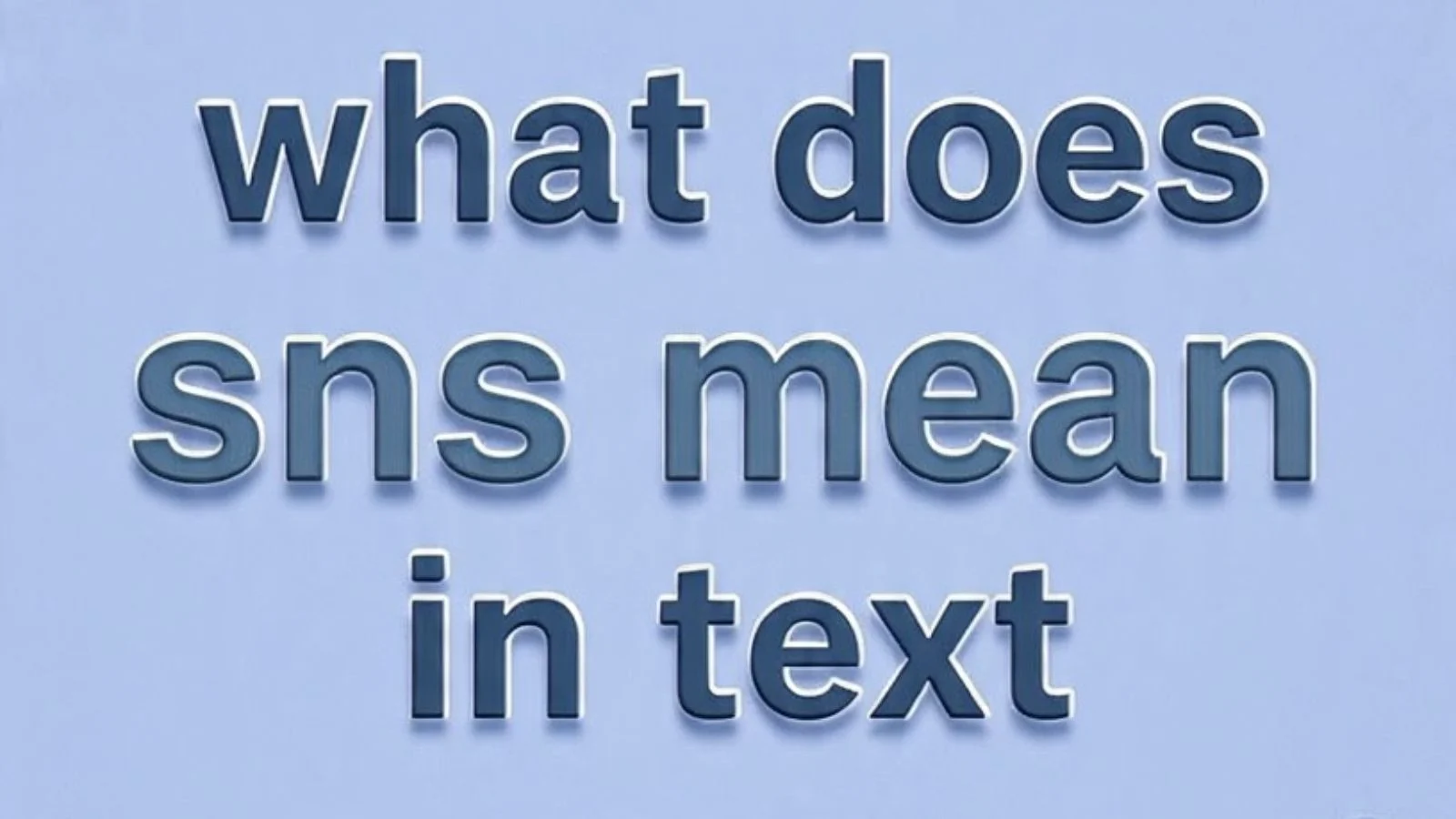 what does sns mean in text