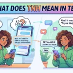 what does tnh mean in text