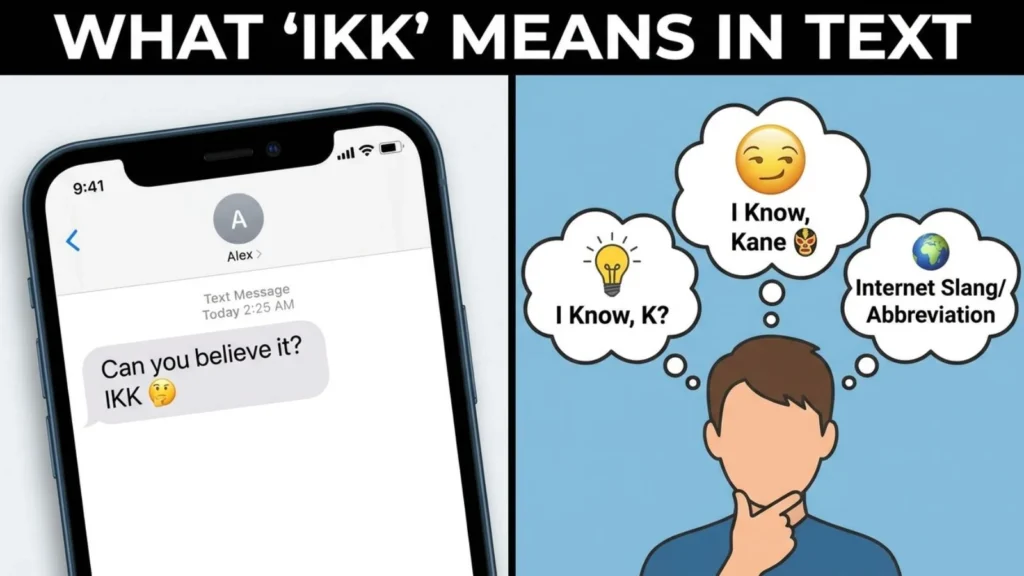 what ikk mean in text