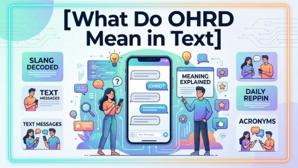 What Do OHRD Mean in Text