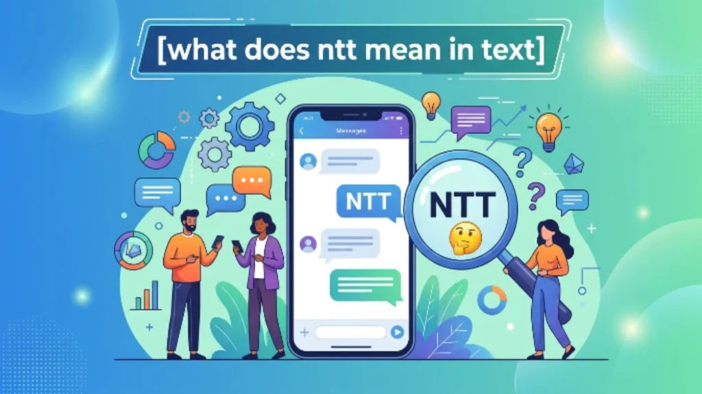 what does ntt mean in text