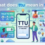 what does ttu mean in text