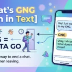 What’s GNG Mean in Text