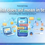 what dies asl mean in text