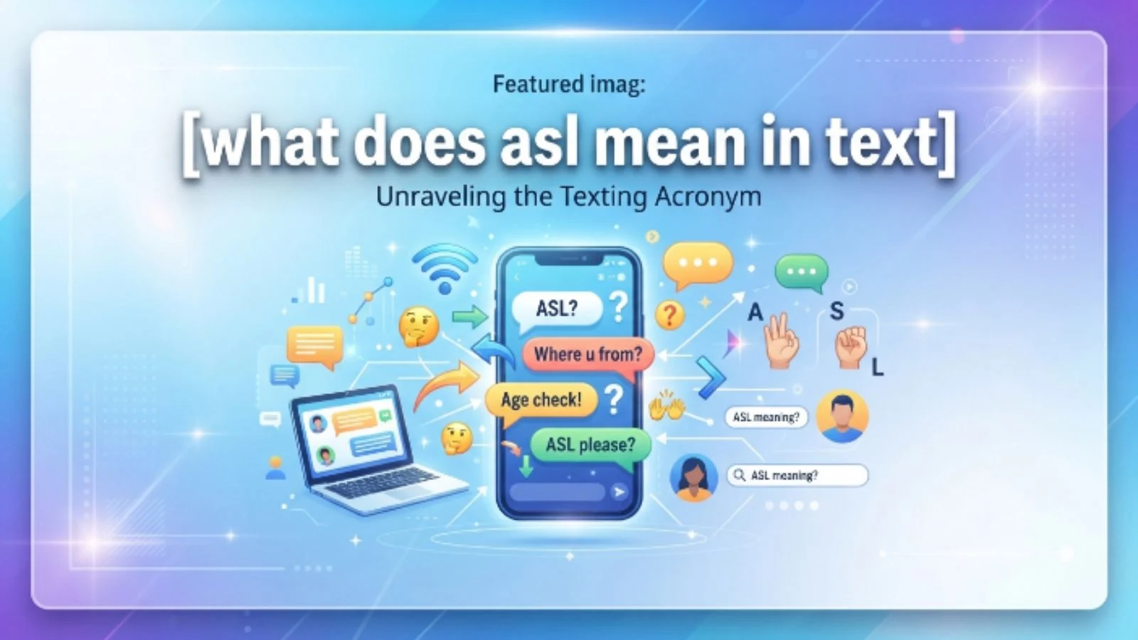 what dies asl mean in text