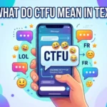 what do ctfu mean in text