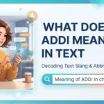 what does addi mean in text