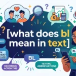 what does bl mean in text