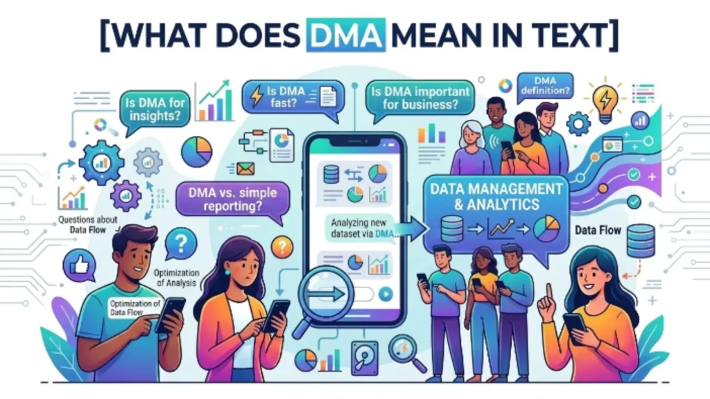 what does dma mean in text