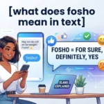 what does fosho mean in text