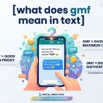 what does gmf mean in text