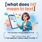 what does htf mean in text