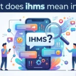 what does ihms mean in text