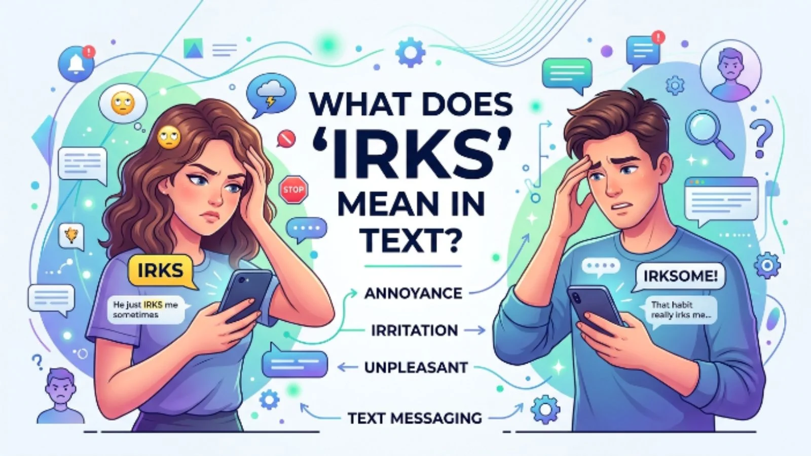 what does irks mean in text