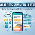 what does knw mean in text