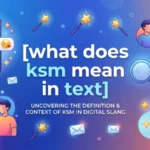 what does ksm mean in text