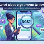 what does ngs mean in text