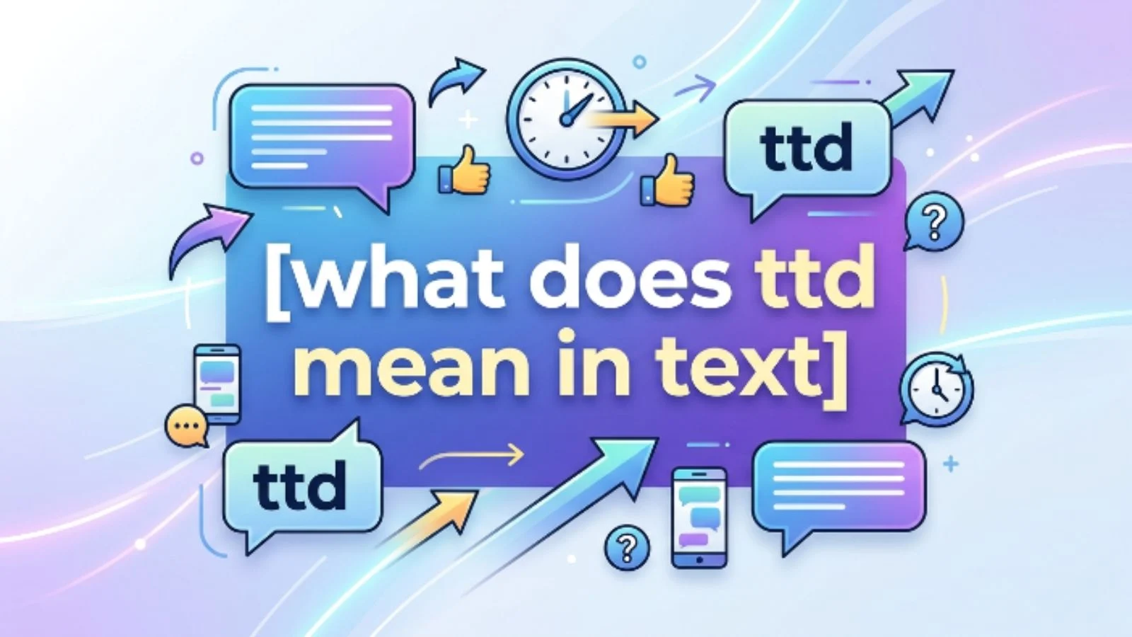 what does ttd mean in text