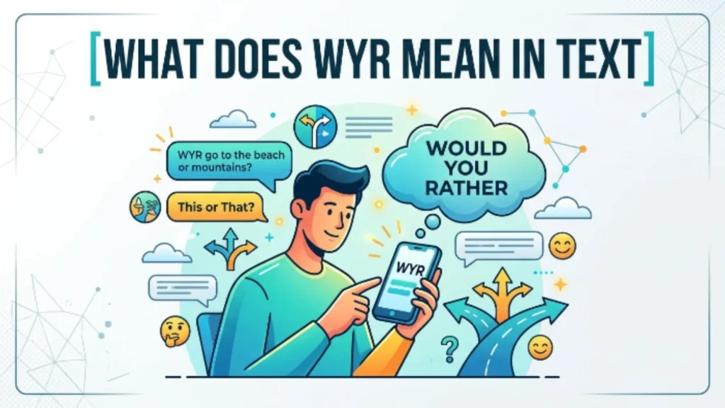 what does wyr mean in text