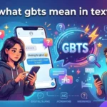 what gbts mean in text