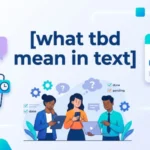 what tbd mean in text