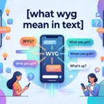 what wyg mean in text