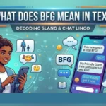 what does bfg mean in text