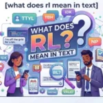 what does rl mean in text