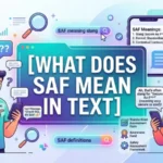 what does saf mean in text