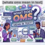 whats oms mean in text